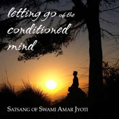 Letting Go of the Conditioned Mind