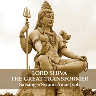 Lord Shiva, The Great Transformer