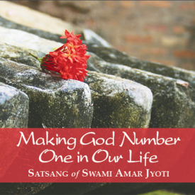 MAKING GOD NUMBER ONE IN OUR LIFE