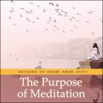 The Purpose of Meditation